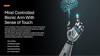 Mind Controlled Bionic Arm With Sense of Touch | IEEE SA TELEHEALTH PITCHING