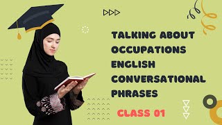 Talking About Occupations   English Conversational Phrases class 01  الحديث عن المهن   فئة عبارات ال