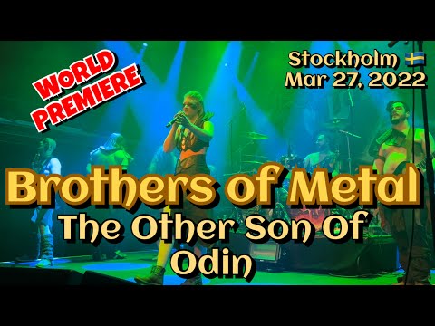 WORLD PREMIERE: Brothers of Metal - The Other Son Of Odin @Stockholm🇸🇪 March 27, 2022 LIVE 4K HDR