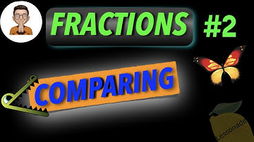 11 plus maths fractions - Comparing Fractions (KS2, SATS)  | Lessonade