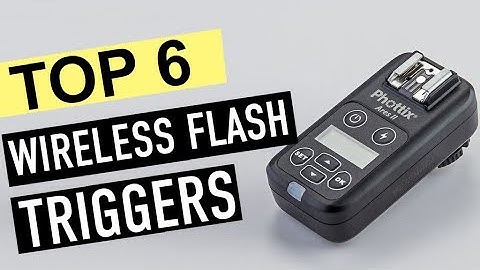 BEST 6: Wireless Flash Triggers