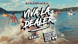 Miniatura del video "SDP feat. Capital Bra - Viva la Dealer (Gestört aber GeiL Remix)"