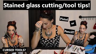 CUTTING STAINED GLASS -TIPS! In depth cutting tools and how to care for/use them!