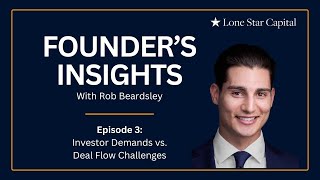 Founder's Insights E3: Investor Demands vs. Deal Flow Challenges