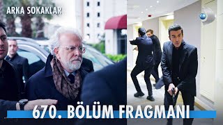 Arka Sokaklar 670. Bölüm Fragmanı
