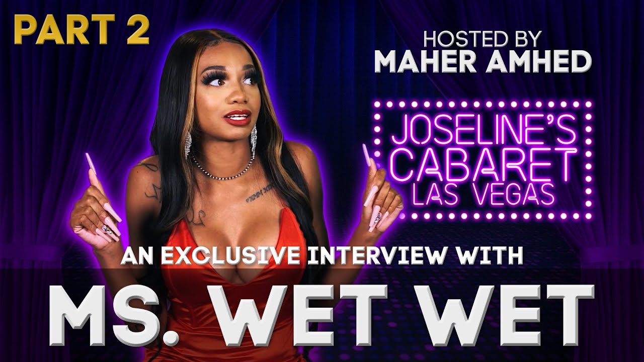 Joseline's Cabaret Las Vegas - Ms. Wet Wet talks Unaired Drama, THE  REUNION, Chanel, Kkapri & More! - YouTube