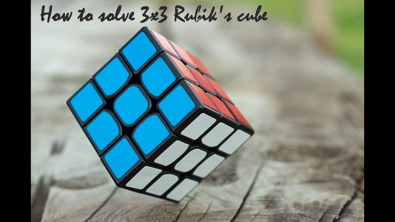 How to solve 3x3 Rubiks's cube - YouTube