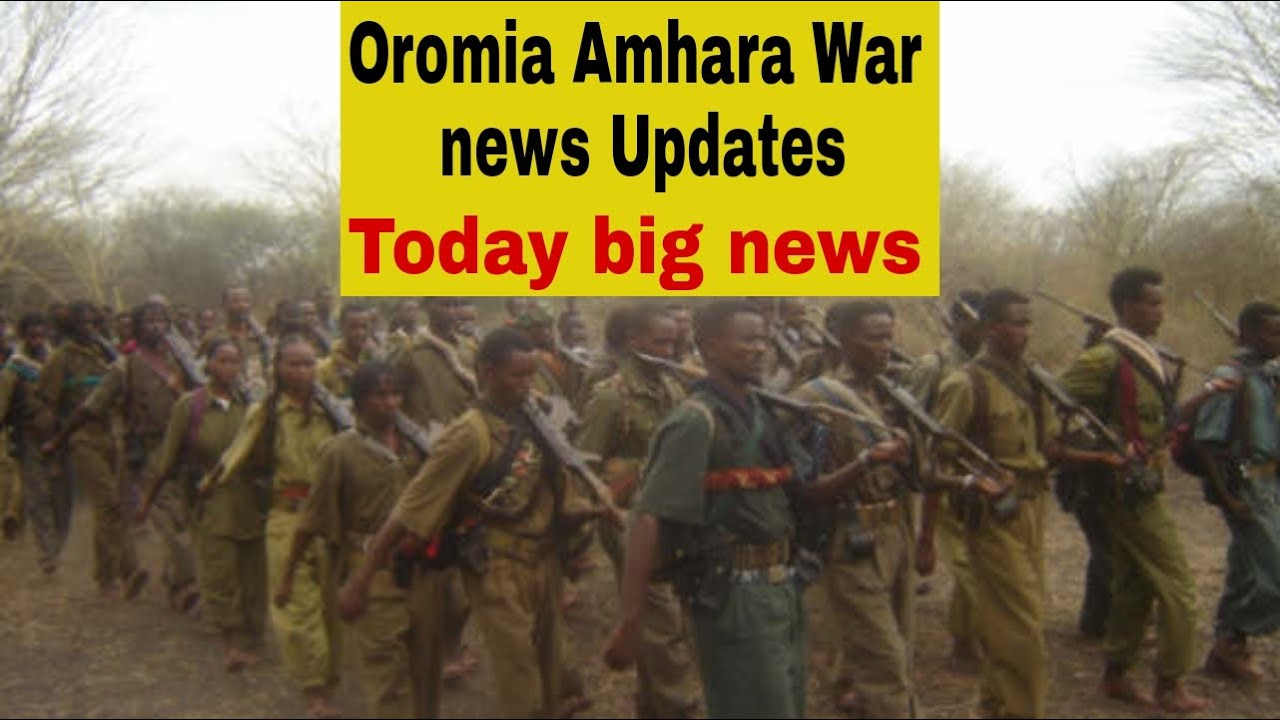 oromia-amhara-conflict-news-updates-youtube