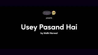 Usse pasnnd Hai ||  Best ever poetry on Love ... Nidhi Narwal....