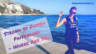 Zumba/Strong By Zumba - Where Are You By Paffendorf