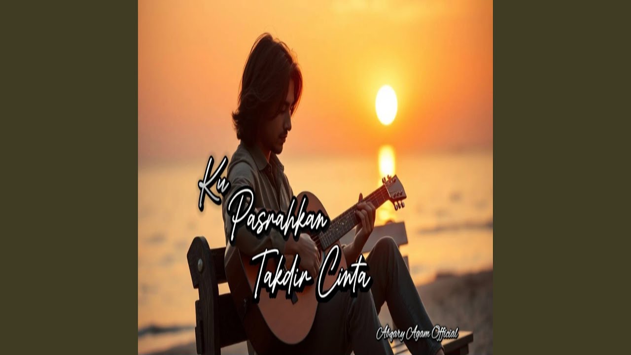 Ku Pasrahkan Takdir Cinta