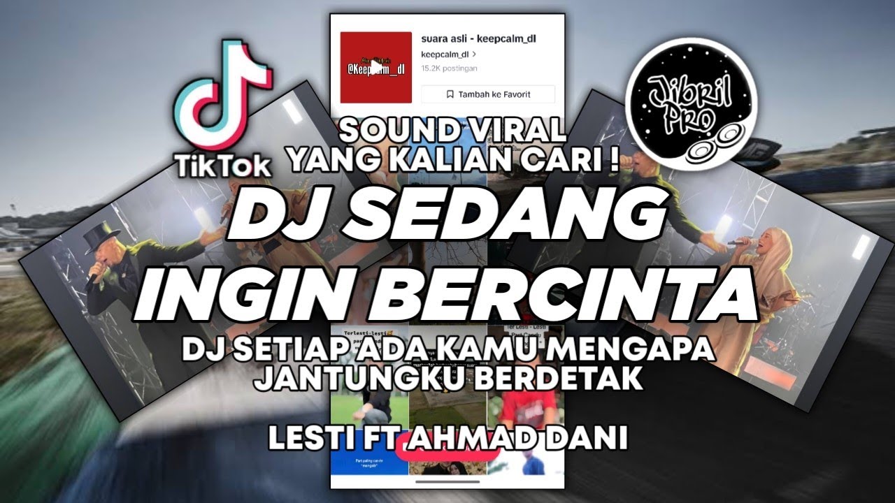 DJ SETIAP ADA KAMU LESTI FT AHMAD DHANI - SEDANG INGIN BERCINTA TIKTOK VIRAL 2023 !