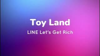 LINE Let's Get Rich Toy Land Runout BGM