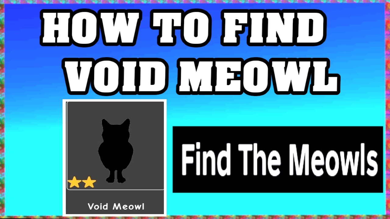 How To Find VOID MEOWL in FIND THE MEOWLS ROBLOX [UPDATE] [walkthrough ...