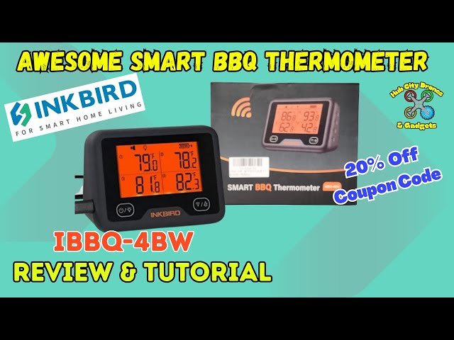 INKBIRD Bluetooth WIFI Smart BBQ Thermometer Review
