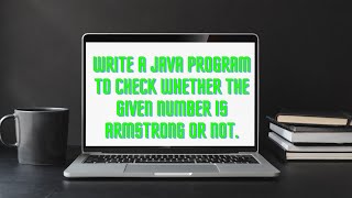 Class 12|Java|Write a Java Program to Check Whether the given number is armstrong or not.| Armstrong