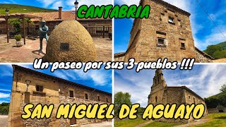 SAN MIGUEL DE AGUAYO - Un paseo por sus pueblos. SUR DE CANTABRIA 4K