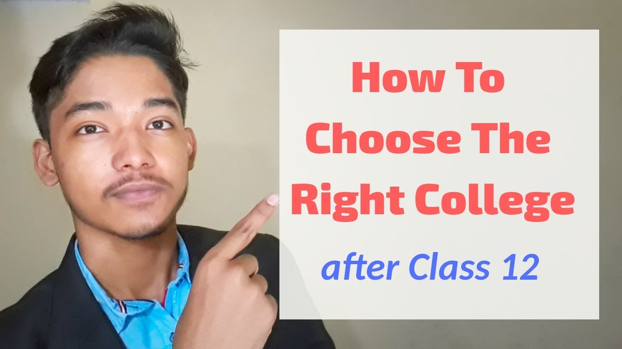 How To Choose Your College After 12th | The Right College | Soulfidence ...