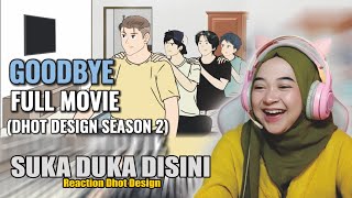 SEASON 2 DHOT DESIGN - GOODBYE FULL MOVIE  || Maya Nadia