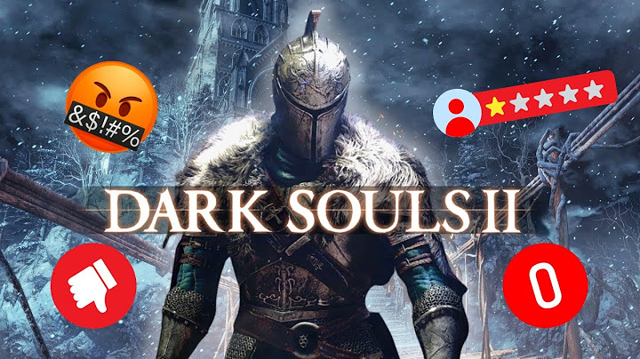 Warum hassen alle Dark Souls 2?