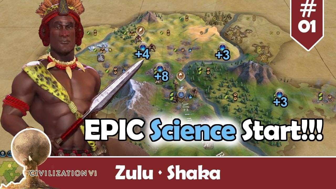 Let's Play Civ 6 - Deity Zulu Shaka Ep. 1 - Awesome Science Start Helps Us Set Up Invasion Plan