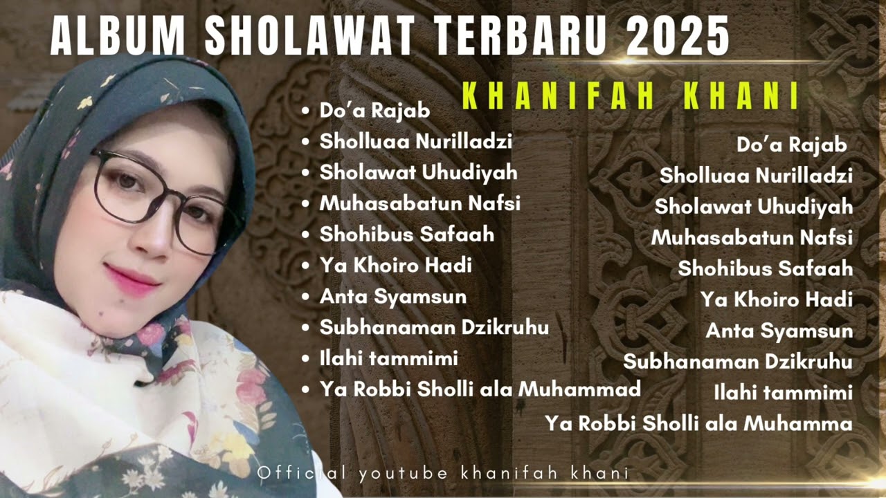 SHOLLUALA NURILLADZI -KUMPULAN SHOLAWAT PALING TERPOPULER 2025 - KHANIFAH KHANI