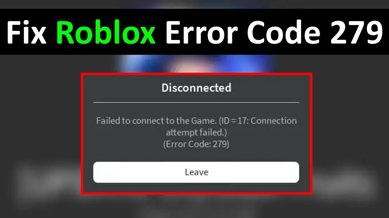 How to Fix Roblox Error Code 279 in 6 Easy Steps - Techdows