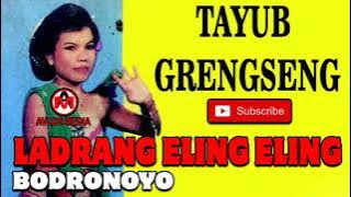 TAYUB GRENGSENG LAWAS - LADRANG BODRONOYO