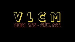 🔥 Hổ Trợ Lấy Đồ, Build Acc, Sửa Hiệu Ứng | V653 - VLCM