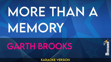 More Than A Memory - Garth Brooks (KARAOKE)