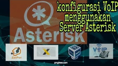 Konfigurasi VoIP menggunakan Server Asterisk