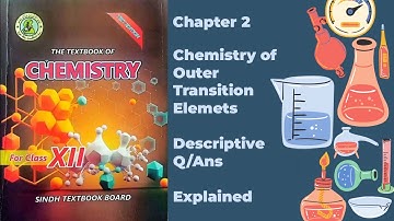 Class XII (12) Chemistry Chapter 2 Descriptive Q/Ans Explained | Sindh Textbook Board