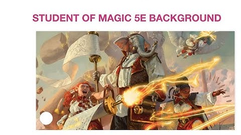 Homebrew Backgrounds: Student of magic background (DnD 5e)