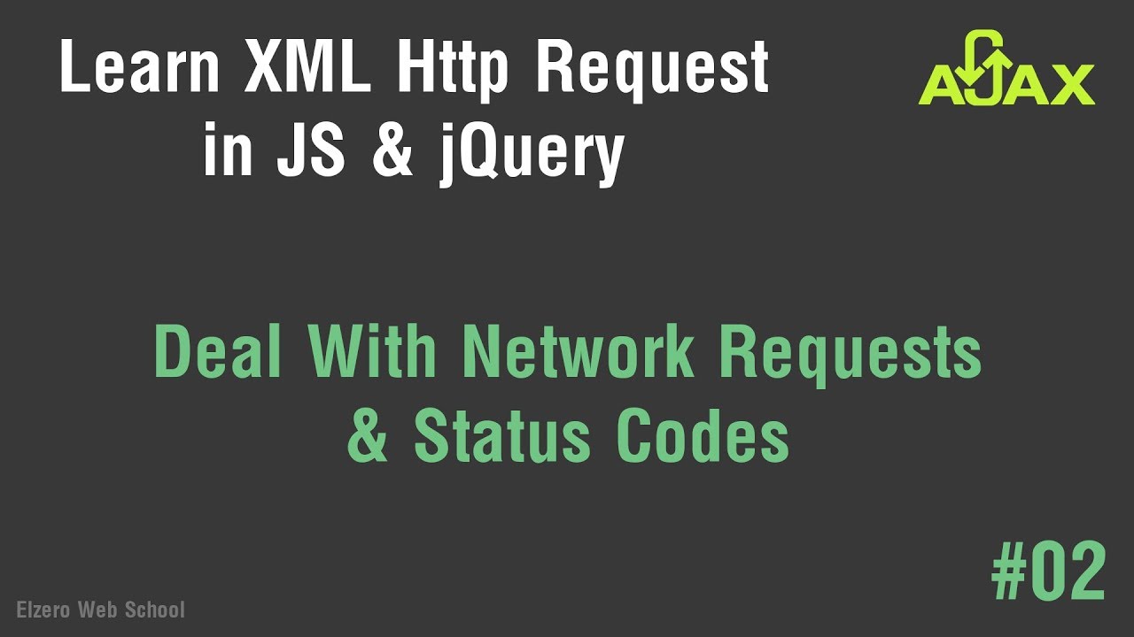 Learn AJAX in Arabic #02 - Deal With Network Requests And Status Codes ...