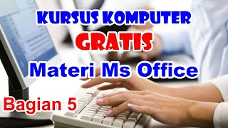 Kursus Komputer Perkantoran Microsoft Office Gartis Untuk Pemula Bagian - 5