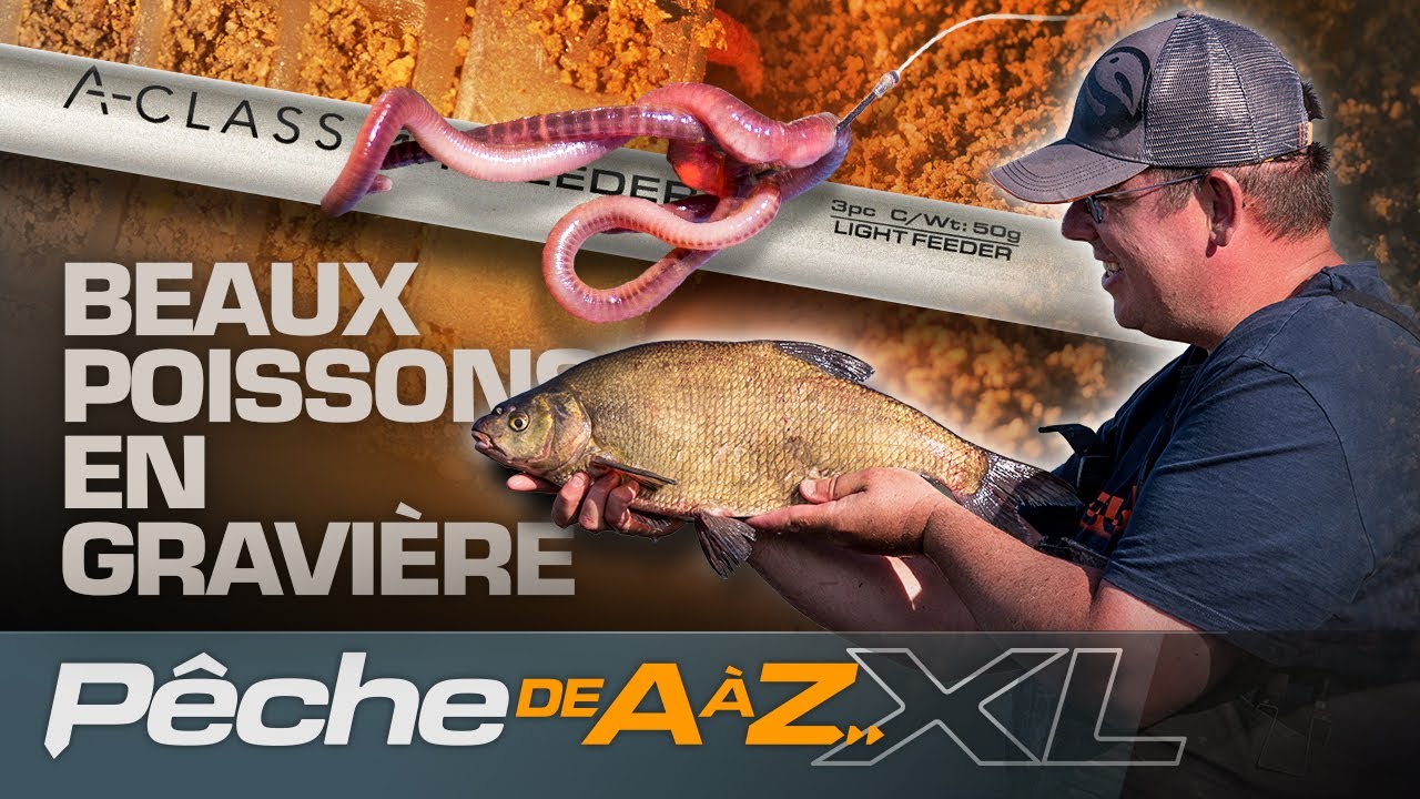 Pêche au Feeder - Beaux Poissons en Gravière - Pêche de A à Z XL