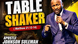 TABLE SHAKER | APOSTLE JOHNSON SULEMAN 