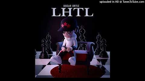 Oscar Ortiz - LHTL