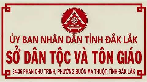 [CCHC Đắk Lắk 2025] Sở Dân tộc và Tôn giáo – Lan tỏa Cải cách hành chính vì Nhân dân phục vụ