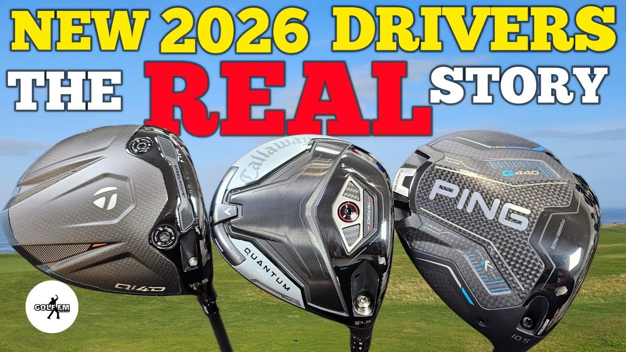 NEW 2026 DRIVERS, THE REAL STORY, CALLAWAY QUANTUM, TAYLORMADE QI4D VERSUS PING G440 K SERIES