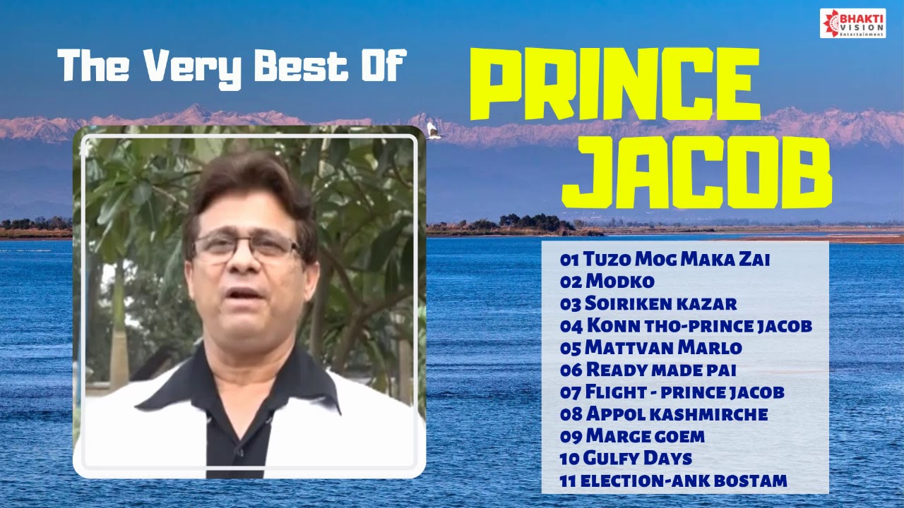 The Very Best of Prince Jacob  Top 11 Songs  Superhit Konkani Goan Songs