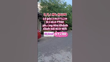 Q.u,á ngỡ ngàng ! Lô góc 2 MT đường. Đối diện TTHC phường Hòa Khánh, TP-Đà Nẵng. Cách bãi Biển 1km