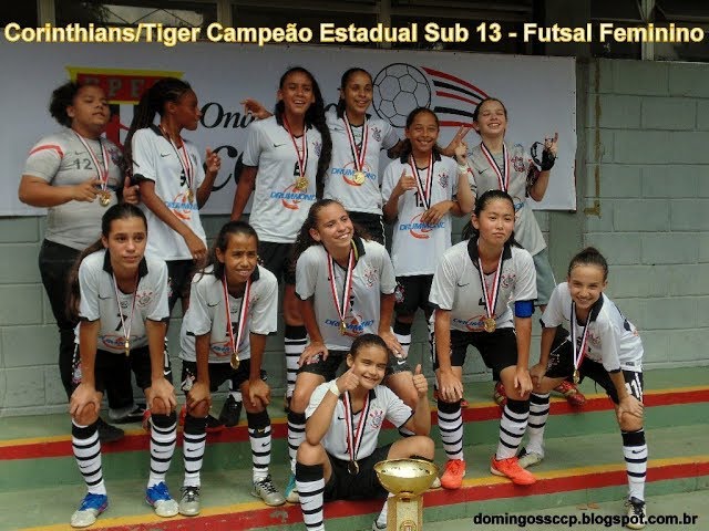 Categorias sub-13, sub-15 e sub-17 do Corinthians/Tiger triunfam pelo Campeonato  Paulista de Futsal Feminino