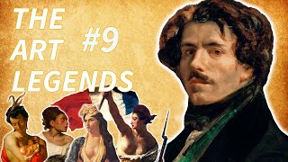 The Art Legends #9: Eugène Delacroix