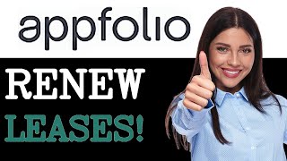 What Is AppFolio Lease Renewals (2025)