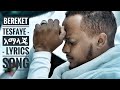 Bereket Tesfaye አማላጄ Amalage Lyrics Song