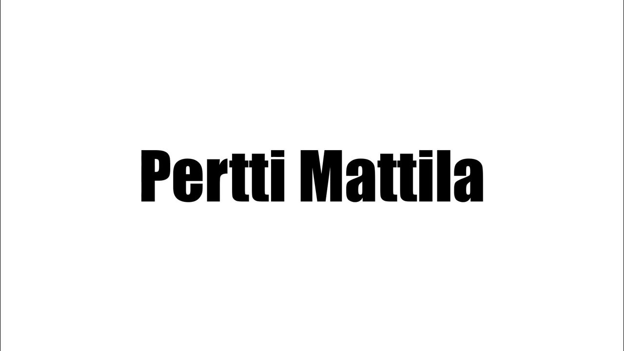 Pertti Mattila Biography - YouTube