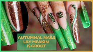 Autumnal Nails Lily Meakin Is GROOT!