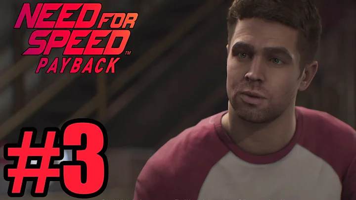 Need for Speed Payback Gameplay Walkthrough Part 3 ( Full Game ) - No Commentary