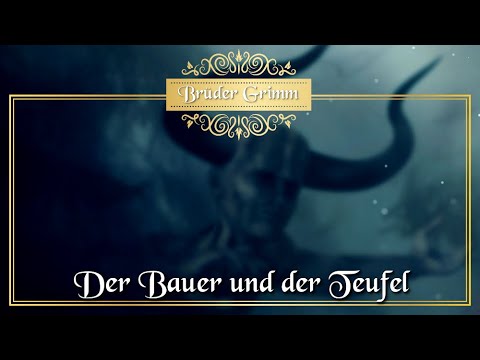 Der Bauer Und Der Teufel Marchen Der Bruder Grimm Fur Kinder Und Erwachsene Khm 189 Youtube